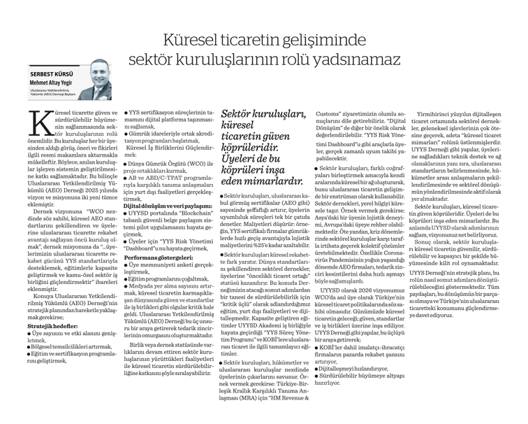 Yönetim Kurulu Başkanımız Mehmet Altay YEGİN'in “Küresel Ticaretin Gelişiminde Sektör Kuruluşlarının Rolü Yadsınamaz" başlıklı yazısı Nasıl Bir Ekonomi gazetesinde yayımlandı.